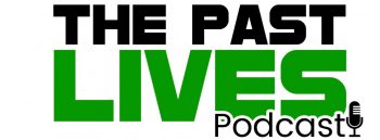 The_Past_Lives_Podcast_Bloglong