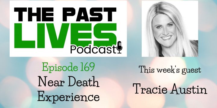 The Past Lives Podcast Ep169 – Tracie Austin