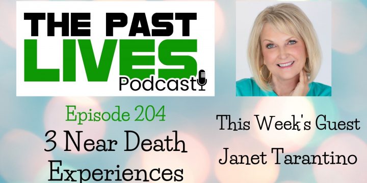 The Past Lives Podcast Ep204 – Janet Tarantino