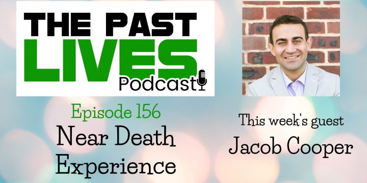 The Past Lives Podcast Ep156 – Jacob Cooper