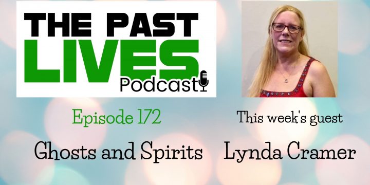 The Past Lives Podcast Ep172 – Lynda Cramer