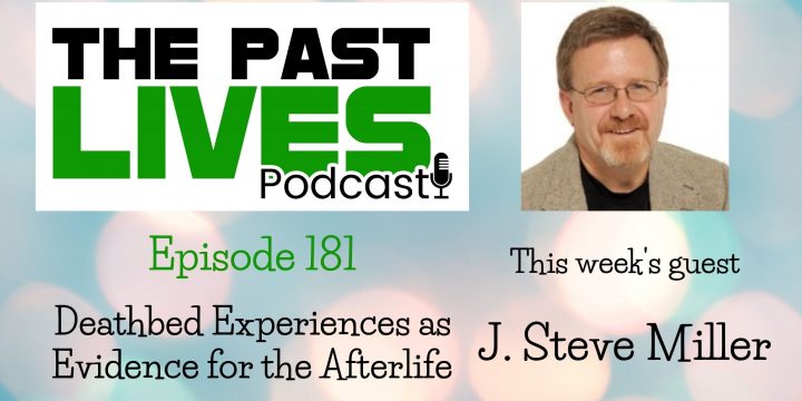 The Past Lives Podcast Ep182 – J. Steve Miller