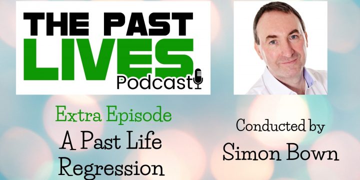 The Past Lives Podcast – Extra Episode